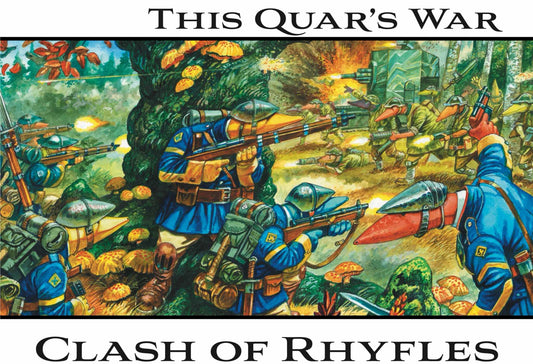 This Quar's War: Clash of Rhyfles